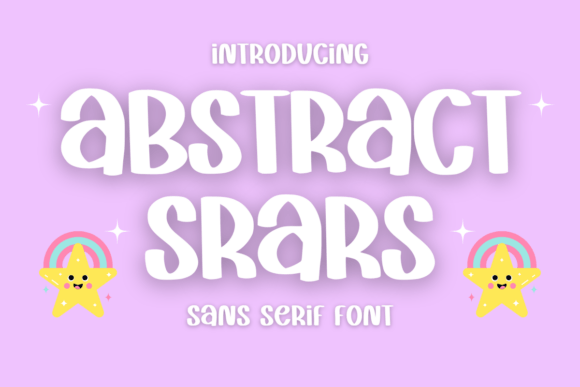Abstract Srars: A Playful Sans Serif Font