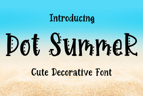 Dot Summer Font for Creative Design