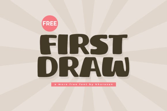 First Draw: A Font for Impactful Campaigns