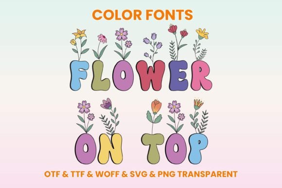 Flower on Top: A Color Font for Creative Impact