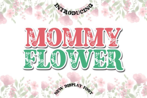 Mommy Flower Font: Elegant and Delicate