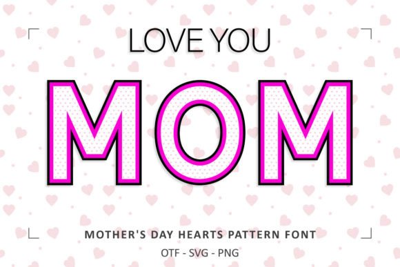 Mothers Day Hearts Pattern Font