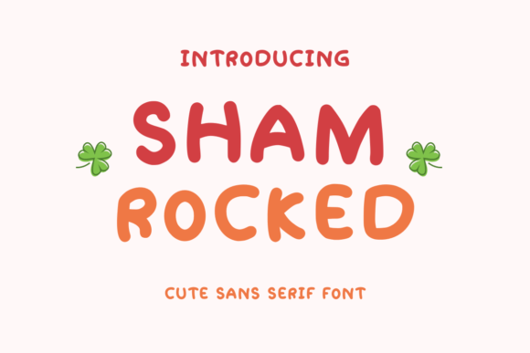 Sham Rocked: A Font for Thoughtful Design