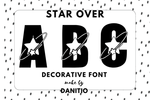 Star Over: A Decorative Font with a Starry Twist