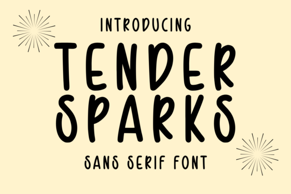 Tender Sparks: A Bold, Emotional Sans Serif